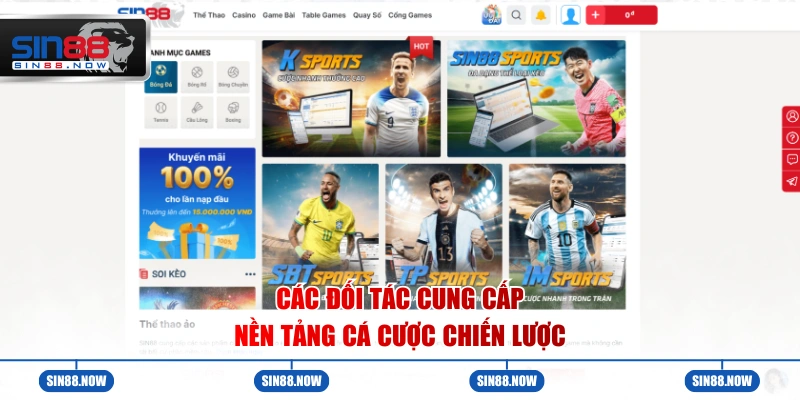 Các đối tác cung cấp nền tảng cá cược chiến lược
